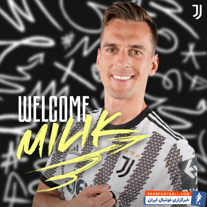 پیوستن رسمی آرکادیوش میلیک به یوونتوس