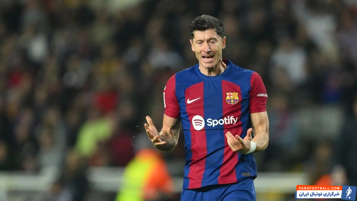 لواندوفسکی ؛ بارسلونا به فکر فروش روبرت لواندوفسکی در پایان فصل