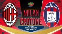 پیش نمایش دیدار کروتونه در برابر آث میلان