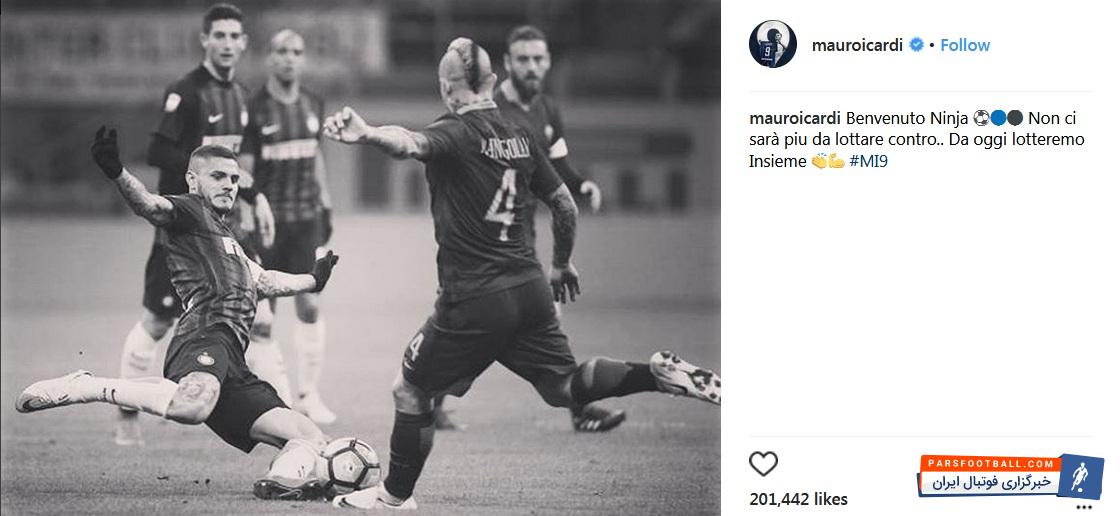 ایکاردی کاپیتان نراتزوری ها ورود نینجا را تبریک گفته است پس از حضور او در اینتر، مائورو ایکاردی به این بازیکن بلژیکی خوش آمد گفته است.